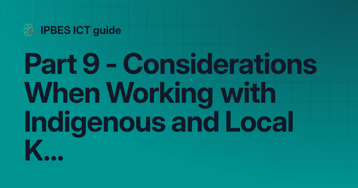 Part 9 - Considerations When Working With Indigenous And Local ...