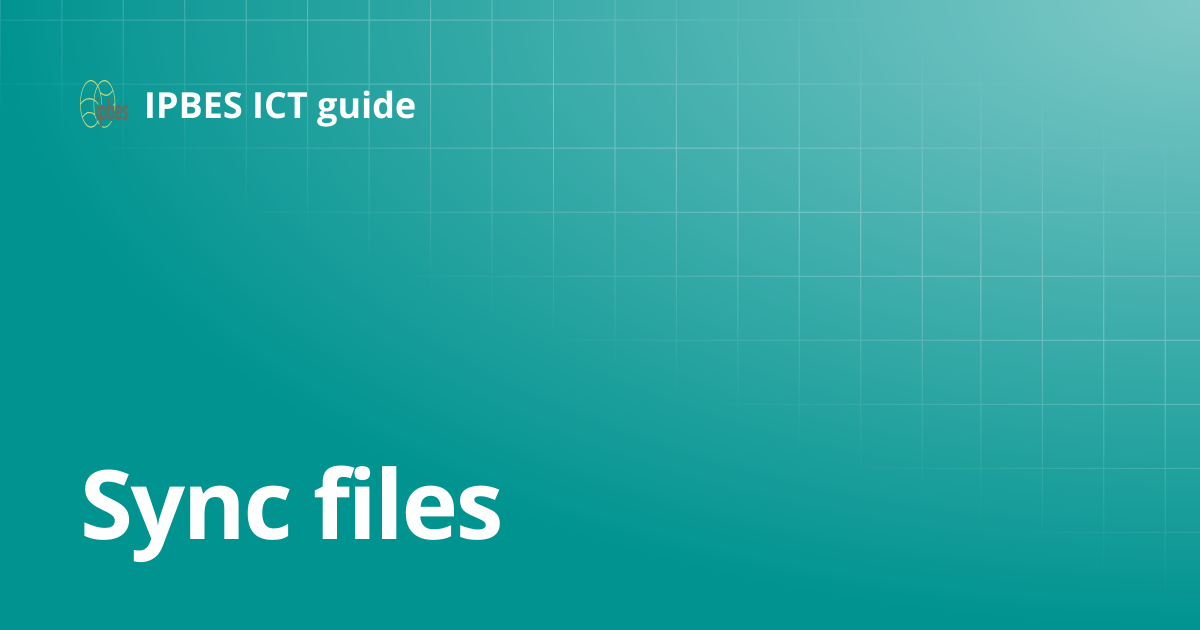Sync files | IPBES ICT guide